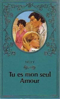 Livrenpoche : Tu es mon seul amour - Nelly - Livre