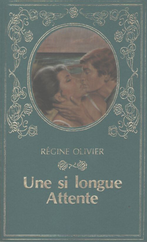 Une si longue attente - Régine Olivier - Livre