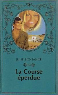 Livrenpoche : La course éperdue - Julie Fontange - Livre