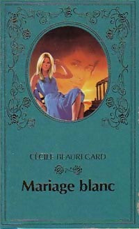 Mariage blanc - Cécile Beauregard - Livre