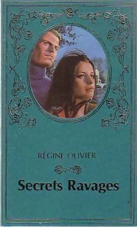 Livrenpoche : Secrets ravages - Régine Olivier - Livre