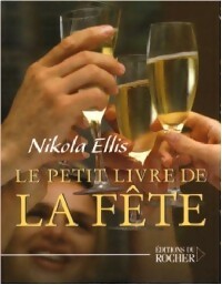Livrenpoche : Le petit livre de la fête - Nikola Ellis - Livre