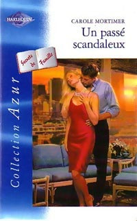 Livrenpoche : Un passé scandaleux - Carole Mortimer - Livre