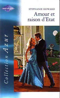 Amour et raison d'état - Stéphanie Howard - Livre