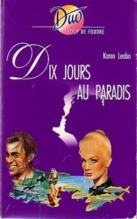 Livrenpoche : Dix jours au paradis - Karen Leabo - Livre