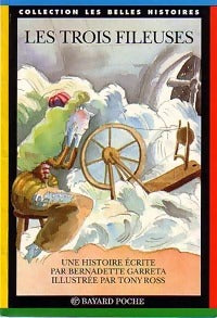 Livrenpoche : Les trois fileuses - Bernadette Garreta - Livre