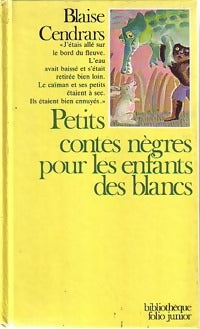 Livrenpoche : Petits contes nègres pour les enfants des blancs - Blaise Cendrars - Livre