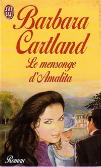 Le mensonge d'Amalita - Barbara Cartland - Livre