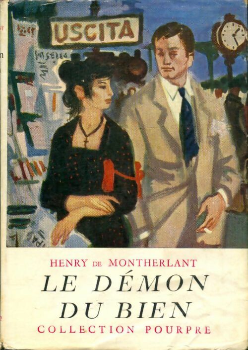 Livrenpoche : Le démon du bien - Henry De Montherlant - Livre
