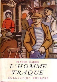 Livrenpoche : L'homme traqué - Francis Carco - Livre