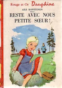 Livrenpoche : Reste avec nous petite soeur ! - Aili Konttinen - Livre