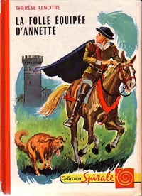 Livrenpoche : La folle équipée d'Annette - Thérèse Lenotre - Livre