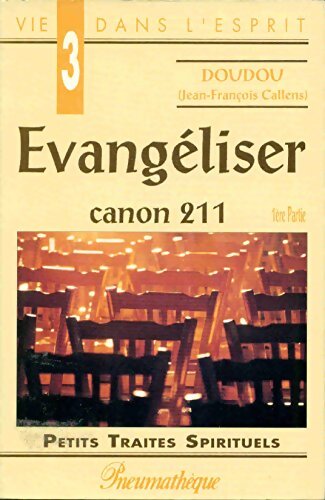 Livrenpoche : Evangéliser. Canon 211, 1ère partie - Doudou - Livre