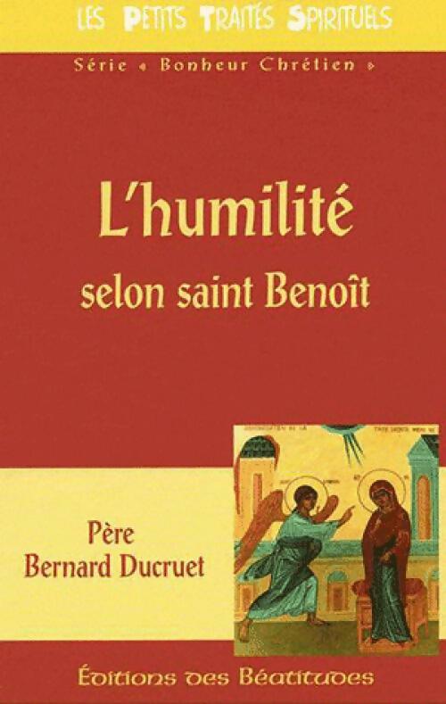 Livrenpoche : L'humilité, selon Saint Benoît - Père Bernard Ducruet - Livre