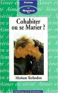 Livrenpoche : Cohabiter ou se marier - Myriam Terlinden - Livre