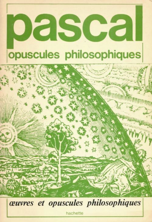 Opuscules philosophiques - Blaise Pascal - Livre