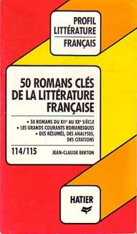 Livrenpoche : 50 romans clés de la littérature française - Jean-Claude Berton - Livre