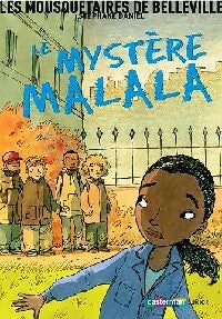 Livrenpoche : Les mousquetaires de Belleville : Le mystère Malala - Stéphane Daniel - Livre