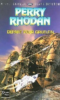 Départ pour Gruelfin - Karl Herbert Scheer, Clark Darlton - Livre