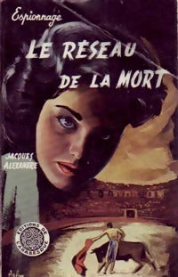 Livrenpoche : Le réseau de la mort - Jacques Alexandre - Livre