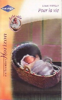 Livrenpoche : Pour la vie - Lissa Manley - Livre
