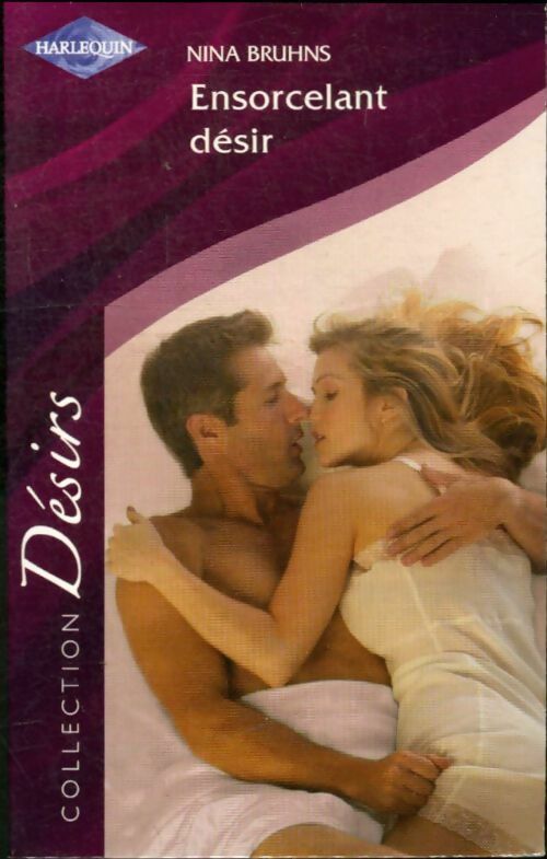 Livrenpoche : Ensorcelant désir - Nina Bruhns - Livre