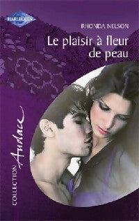 Livrenpoche : Le plaisir à fleur de peau - Rhonda Nelson - Livre