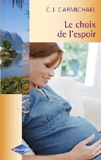 Livrenpoche : Le choix de l'espoir - C.J. Carmichael - Livre