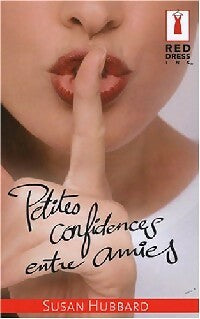 Livrenpoche : Petites confidences entre amies - Susan Hubbard - Livre
