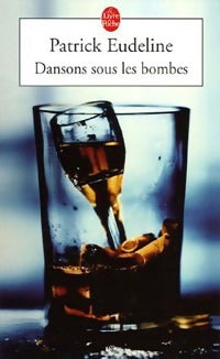 Livrenpoche : Dansons sous les bombes - Patrick Eudeline - Livre