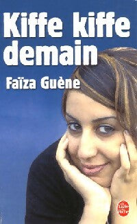 Kiffe kiffe demain - Faïza Guene -  Le Livre de Poche - Livre
