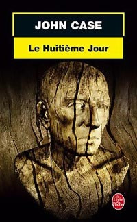 Livrenpoche : Le huitième jour - John Case - Livre