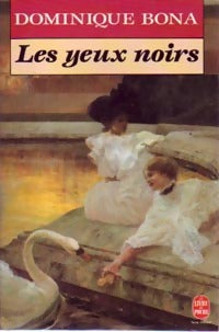 Livrenpoche : Les yeux noirs - Dominique Bona - Livre