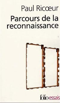 Parcours de la reconnaissance - Paul Ricoeur - Livre