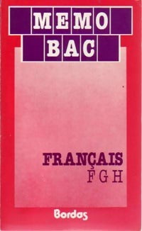 Français F, G, H - Daniel Armotgathe -  Mémo Bac - Livre
