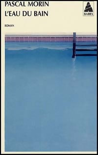 Livrenpoche : L'eau du bain - Pascal Morin - Livre