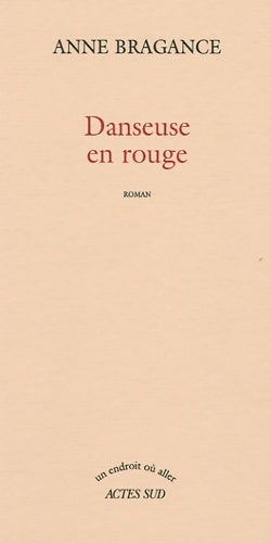 Livrenpoche : Danseuse en rouge - Anne Bragance - Livre