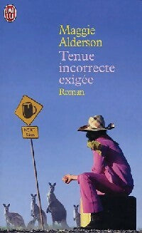 Livrenpoche : Tenue incorrecte exigée - Maggie Alderson - Livre