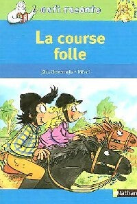 Livrenpoche : La course folle - Elsa Devernois - Livre