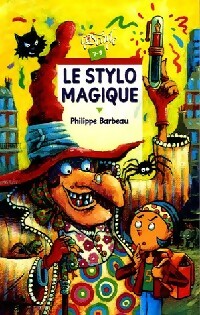 Livrenpoche : Le stylo magique - Philippe Barbeau - Livre