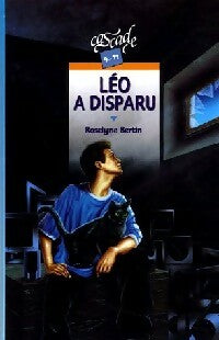Livrenpoche : Léo a disparu - Roselyne Bertin - Livre