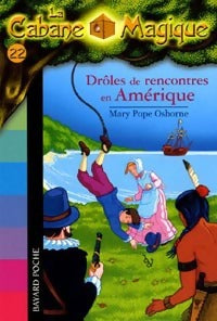Livrenpoche : Drôles de rencontres en Amérique - Mary Pope Osborne - Livre