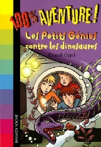 Livrenpoche : Les petits génies contre les dinosaures - Kenneth Oppel - Livre