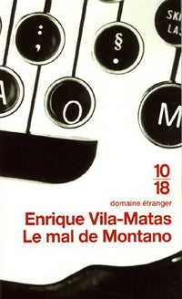 Livrenpoche : Le mal de Montano - Enrique Vila-Matas - Livre