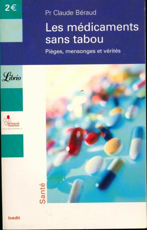 Les médicaments sans tabou - Claude Béraud -  Librio - Livre