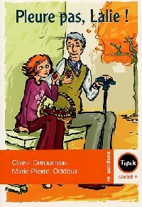 Livrenpoche : Pleure pas Lalie - Claire Dérouino - Livre