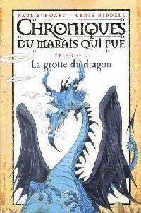 Livrenpoche : Chroniques du marais qui pue Tome II : La grotte du dragon - Paul Stewart - Livre