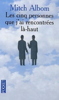 Livrenpoche : Les cinq personnes que j'ai rencontrées là-haut - Mitch Albom - Livre