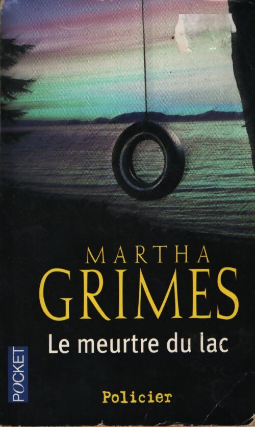 Le meurtre du lac - Martha Grimes - Livre