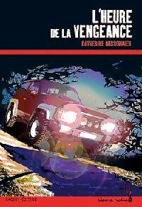 Livrenpoche : L'heure de la vengeance - Catherine Missonnier - Livre